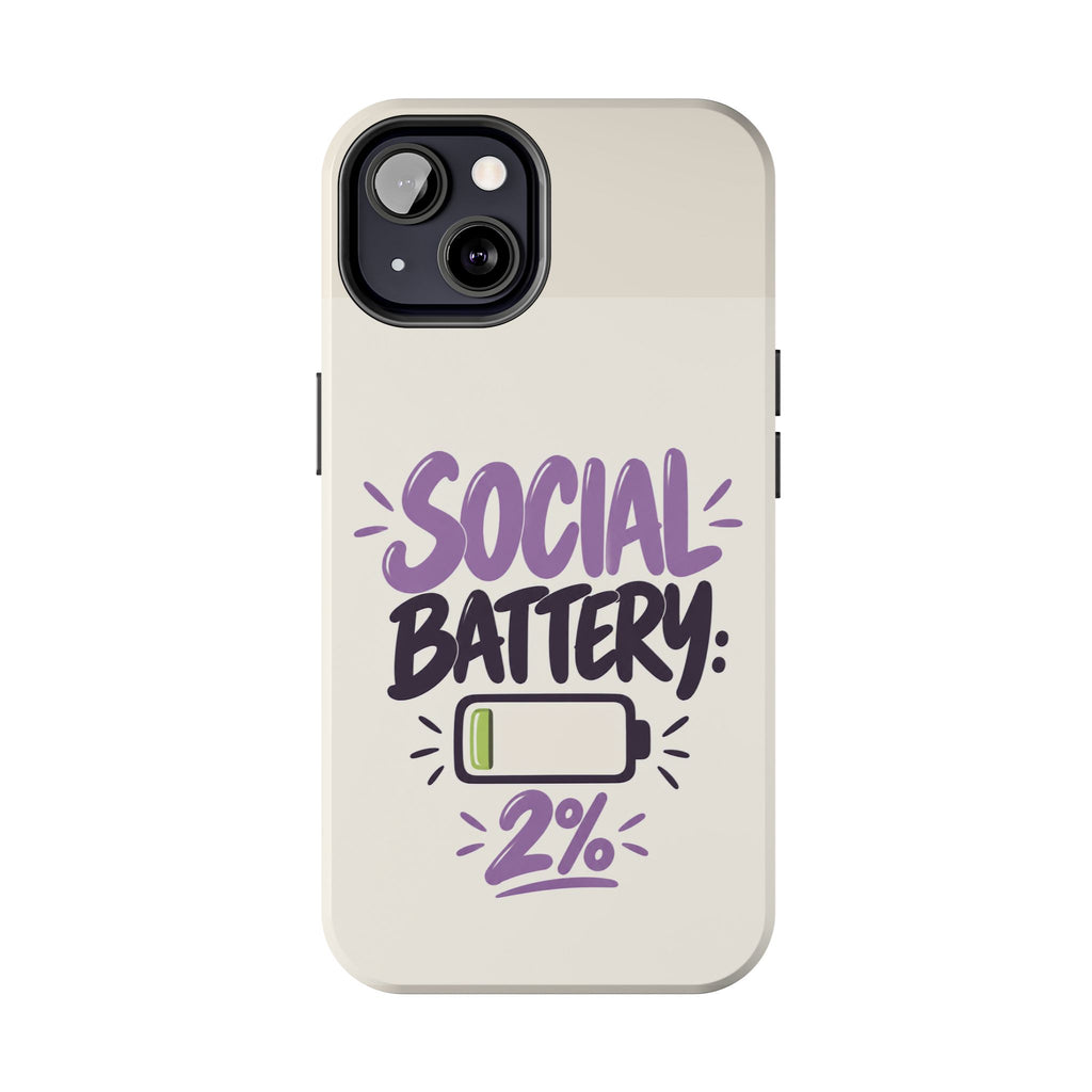 Social Battery: 2% — Funny Introvert Tough Phone Case
