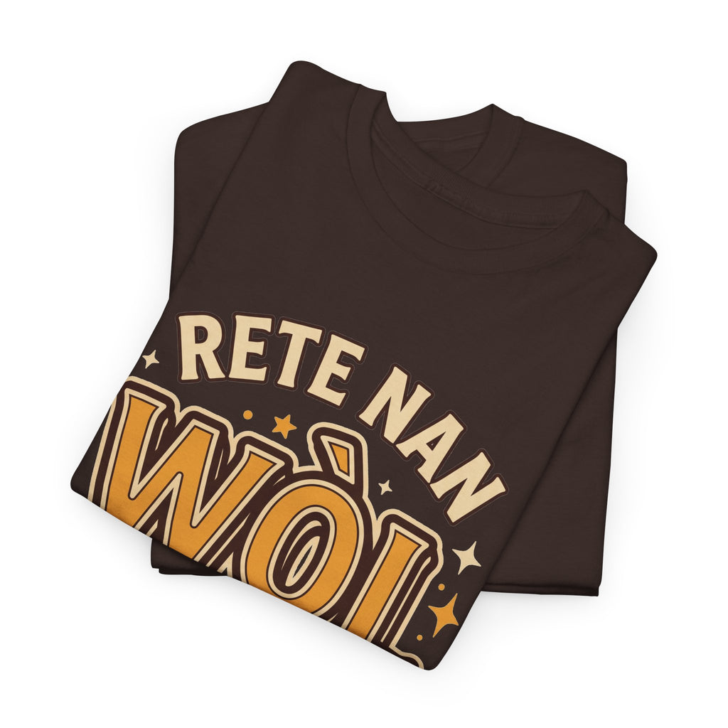 Rete Nan Wòl Ou – Haitian Creole Graphic T-Shirt | SONHCO