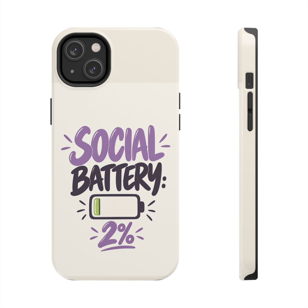 Social Battery: 2% — Funny Introvert Tough Phone Case