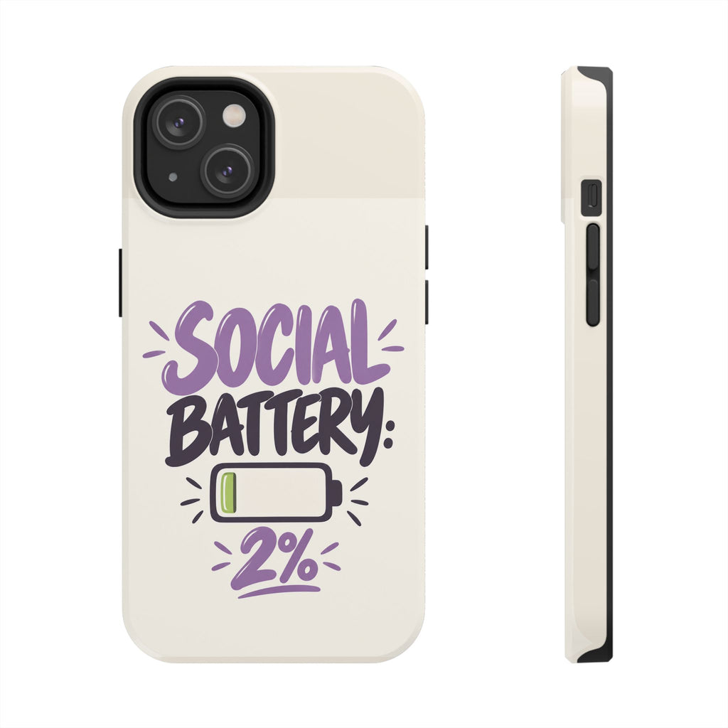 Social Battery: 2% — Funny Introvert Tough Phone Case