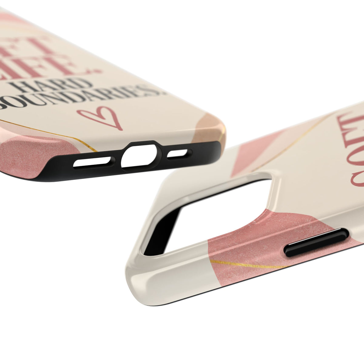 Soft Life. Hard Boundaries. — Women's Lifestyle Tough Phone Case