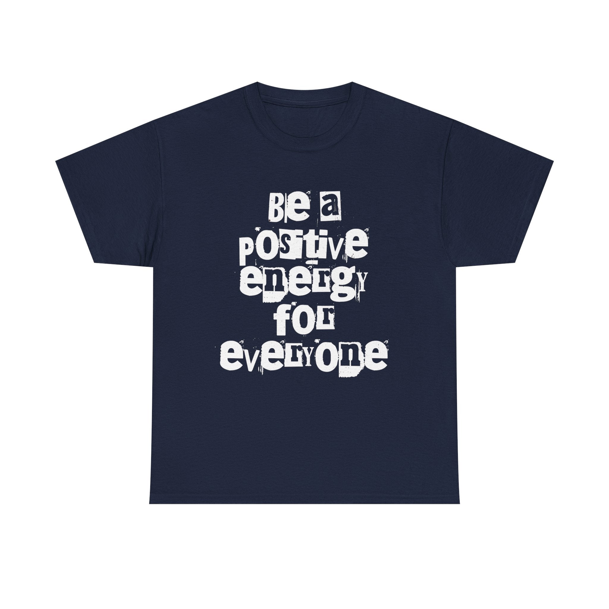 Be A Positive Energy For Everyone - Summer Vibe 2026