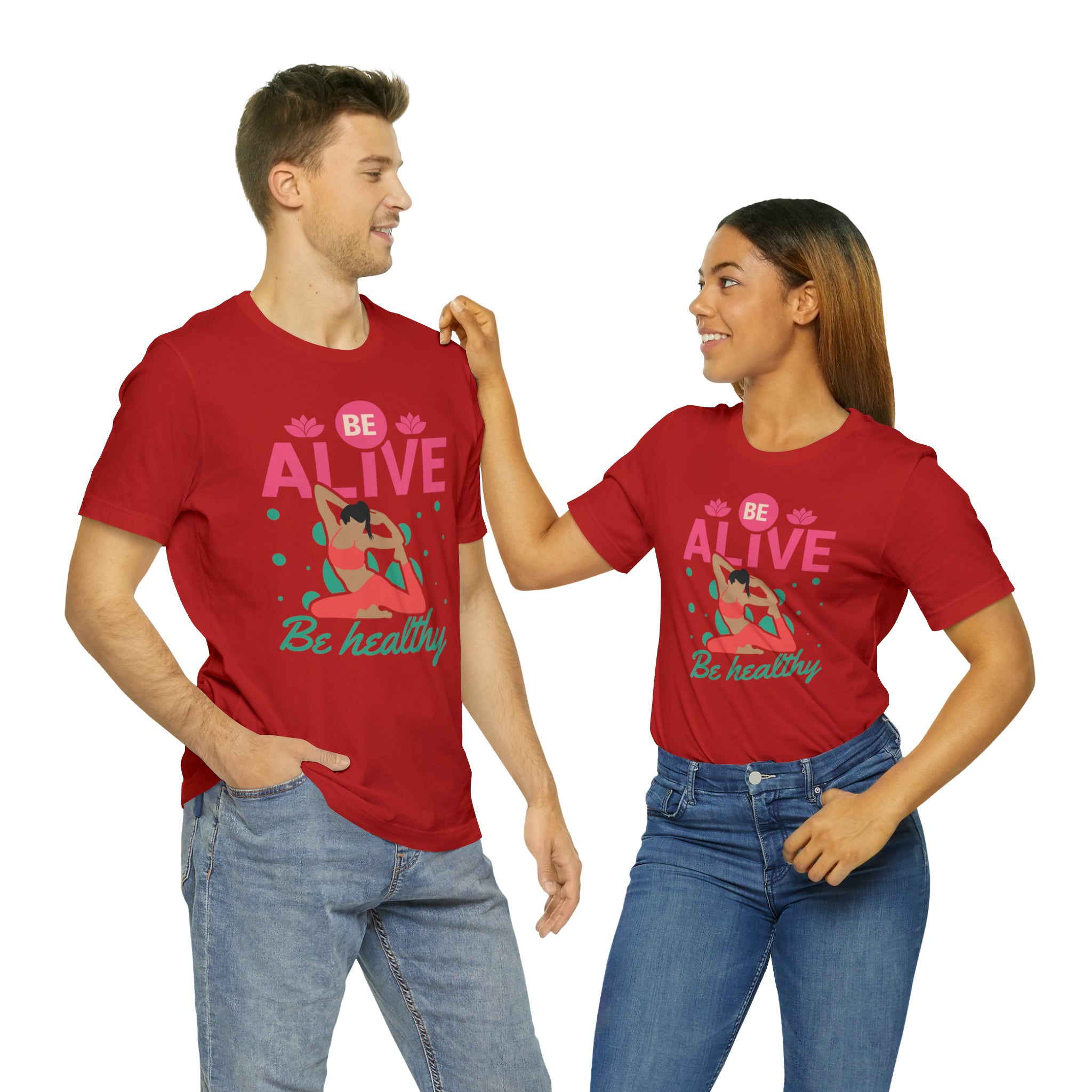 Be Alive , Be Healthy Unisex Jersey Short Sleeve Tee