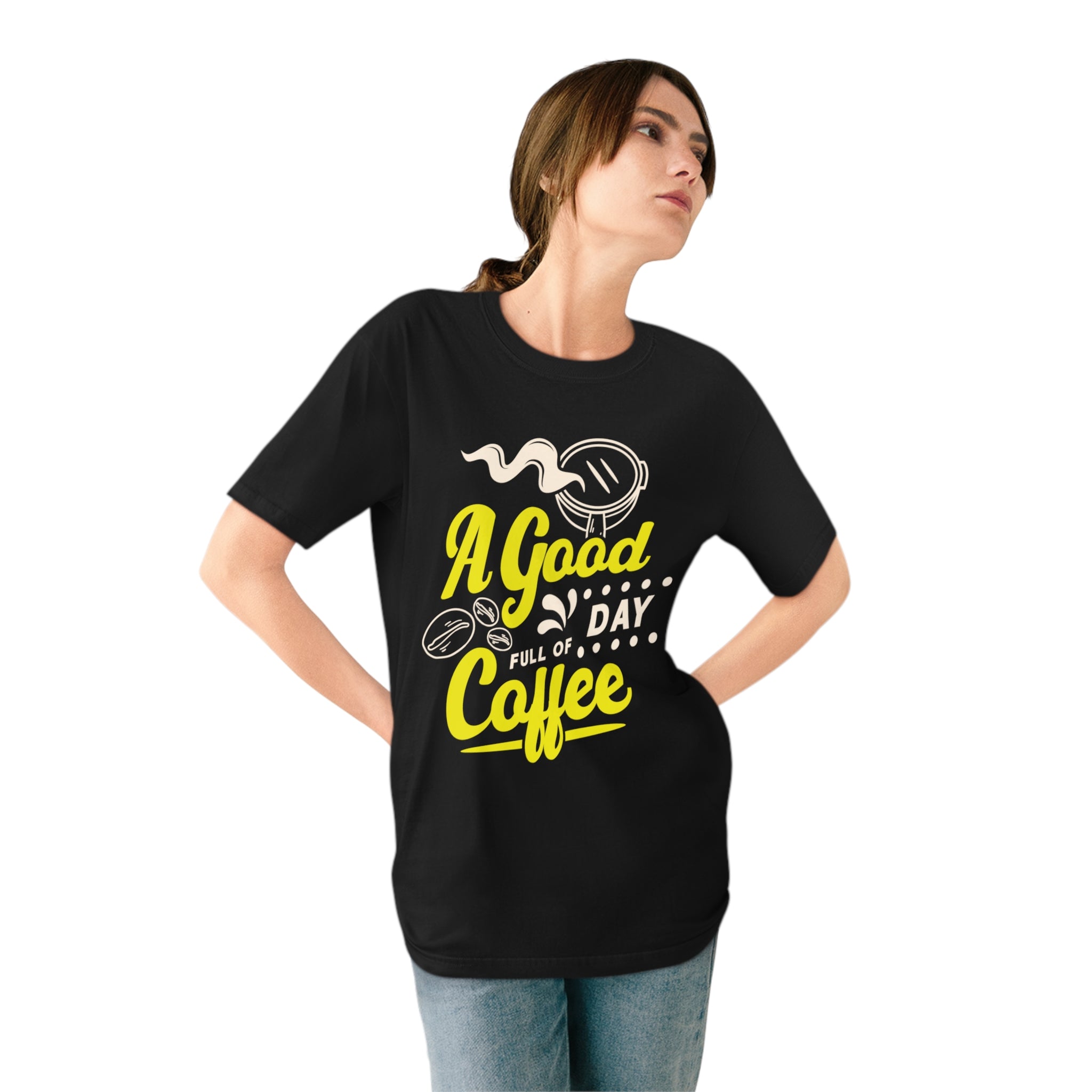 A Good Day Full of Coffee, T-shirt