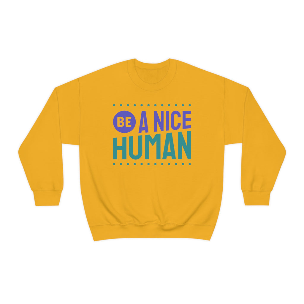 Be A Nice Human ,Unisex Heavy Blend™ Crewneck Sweatshirt