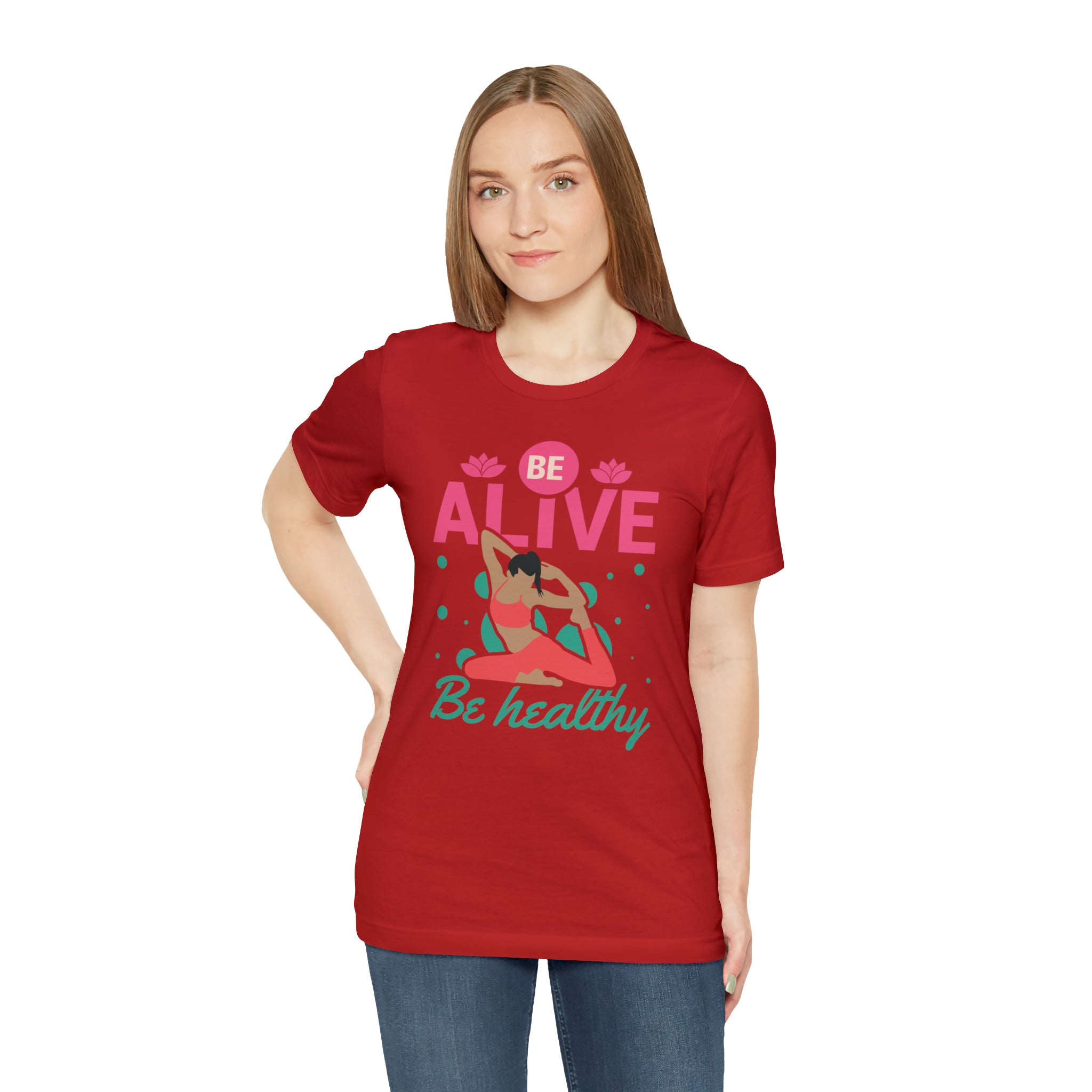 Be Alive , Be Healthy Unisex Jersey Short Sleeve Tee