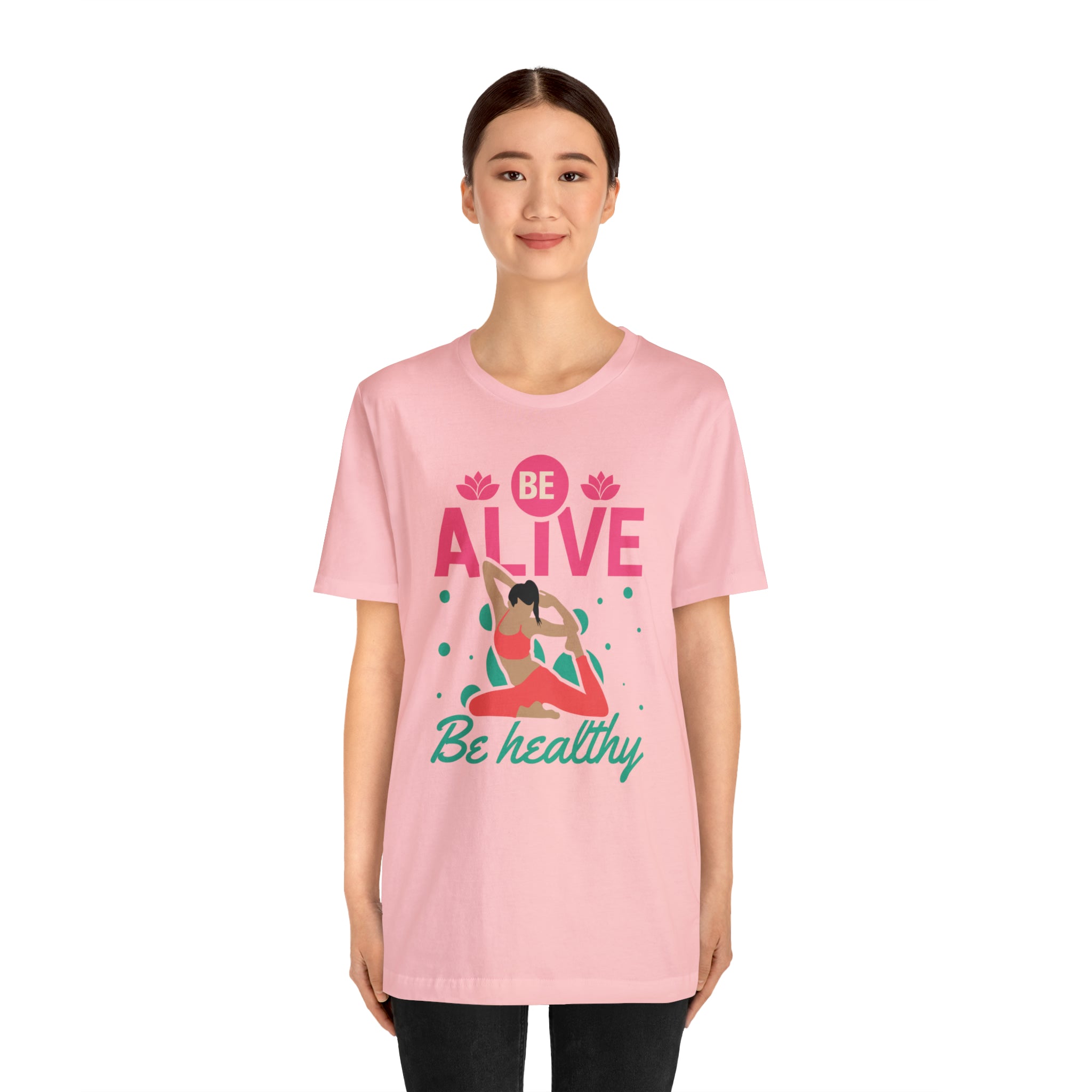 Be Alive , Be Healthy Unisex Jersey Short Sleeve Tee