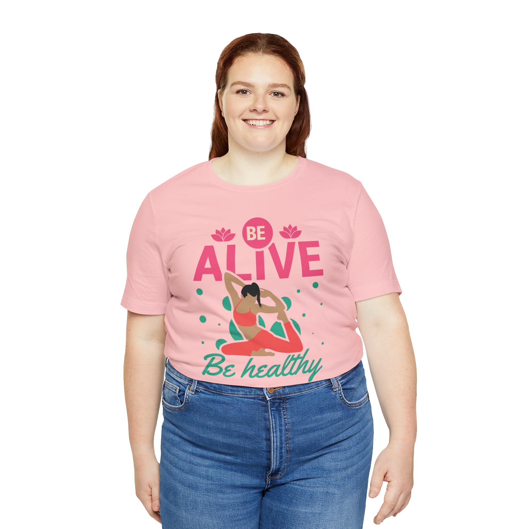 Be Alive , Be Healthy Unisex Jersey Short Sleeve Tee