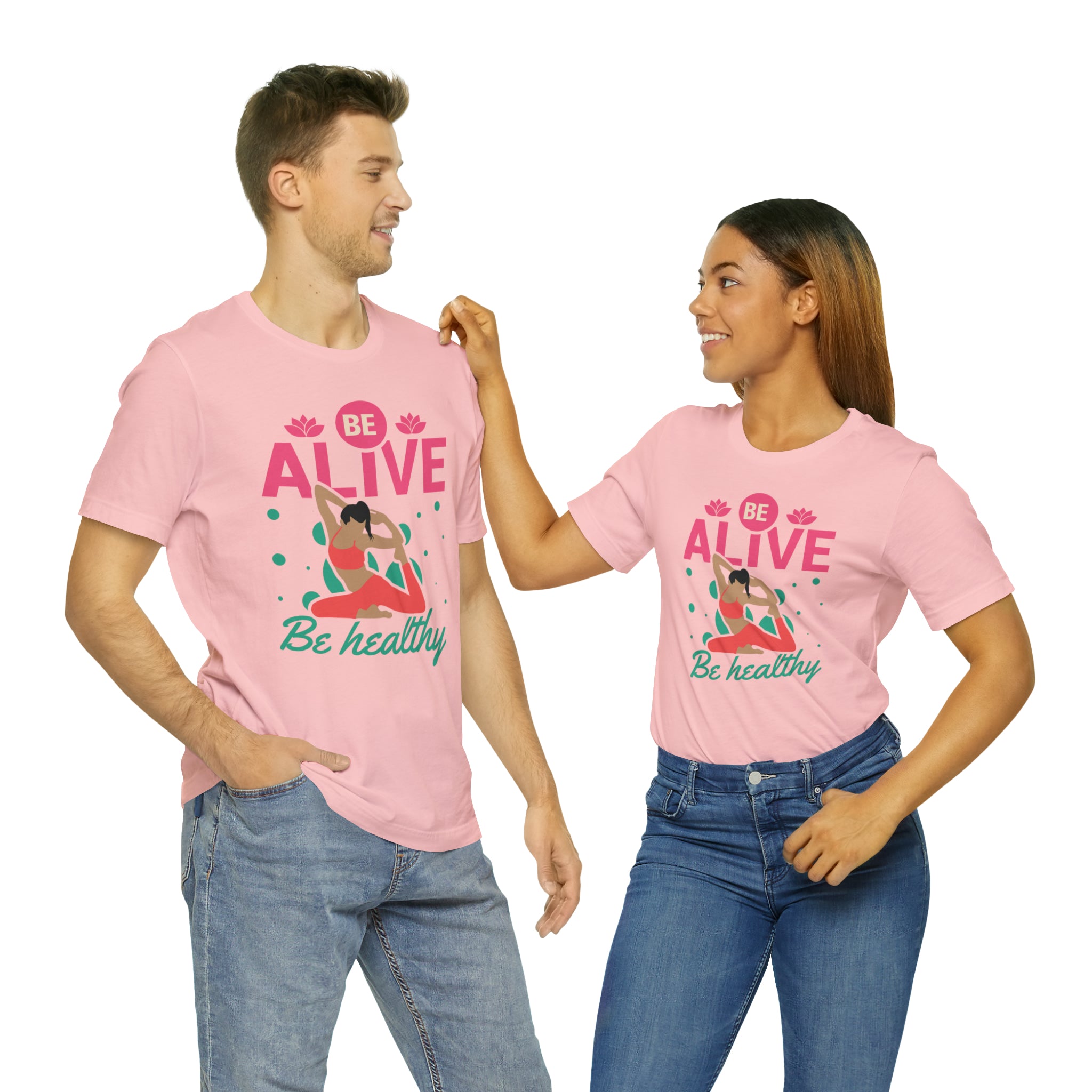 Be Alive , Be Healthy Unisex Jersey Short Sleeve Tee