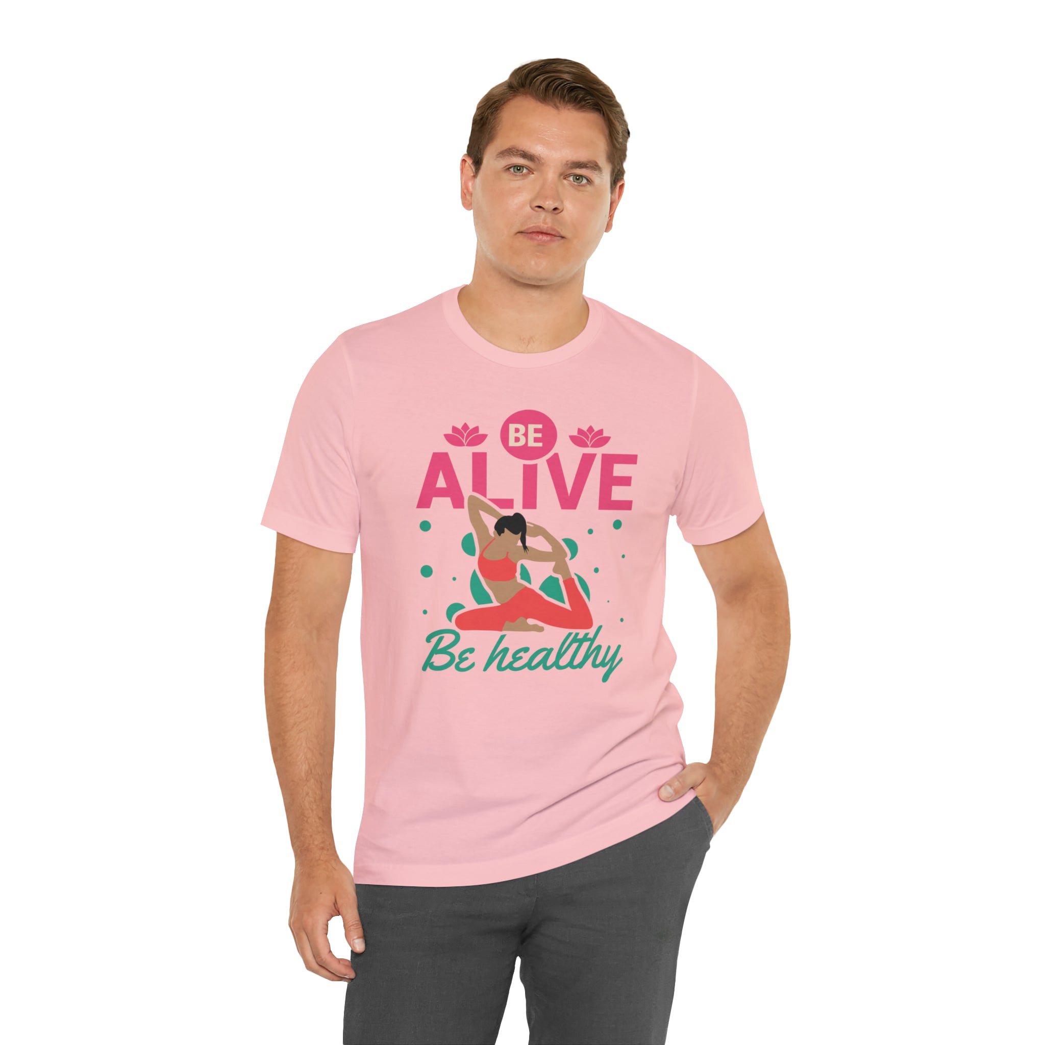 Be Alive , Be Healthy Unisex Jersey Short Sleeve Tee