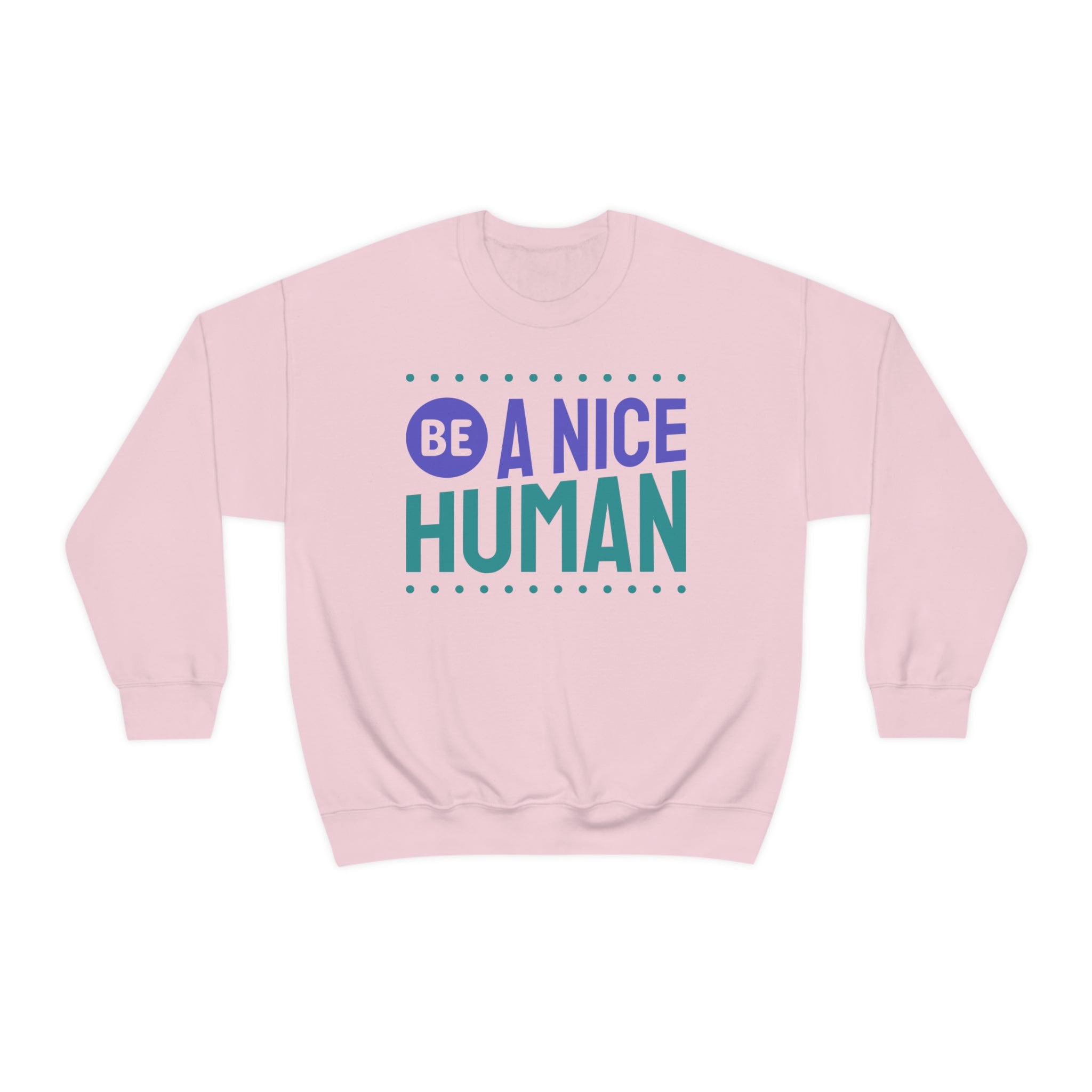 Be A Nice Human ,Unisex Heavy Blend™ Crewneck Sweatshirt