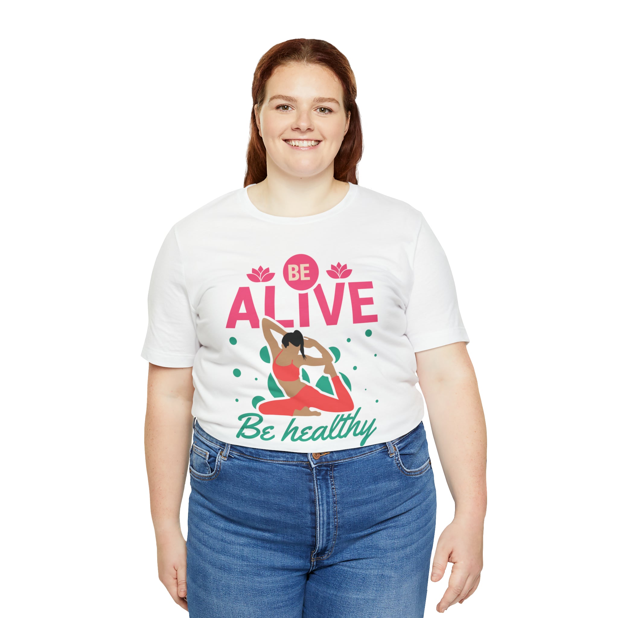 Be Alive , Be Healthy Unisex Jersey Short Sleeve Tee