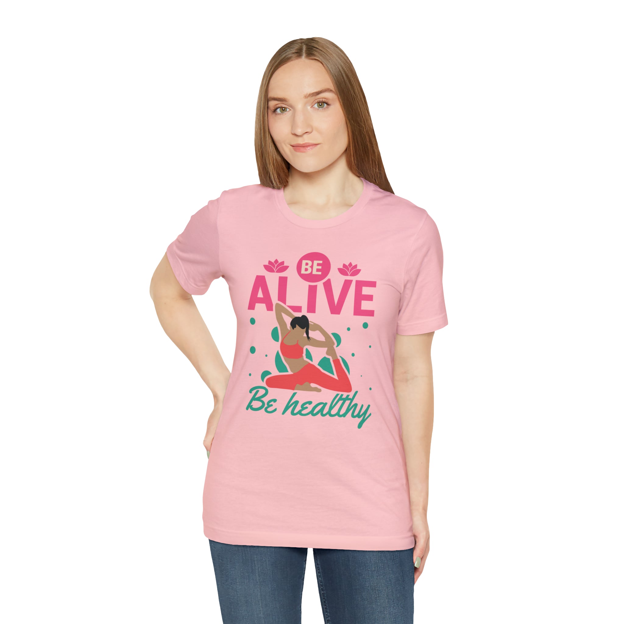 Be Alive , Be Healthy Unisex Jersey Short Sleeve Tee